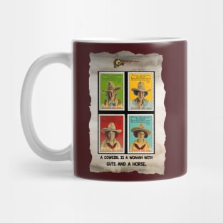 A cowgirl is a woman with guts and a horse. Mug